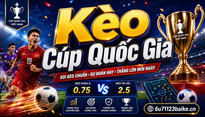 Kèo Cúp Quốc Gia